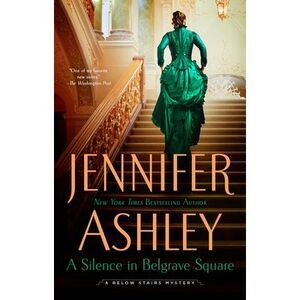 A Silence in Belgrave Square -- Jennifer Ashley